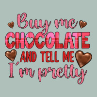 Buy Me Chocolate And Tell Me I'm Pretty Heavyweight Hoodie | Teevron