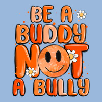 Be A Buddy Not A Bully Premium Hoodie | Teevron