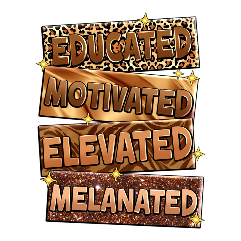 Educated Motivated Elevated Melanated Classic Tee by Zillion Design Studio | Teevron
