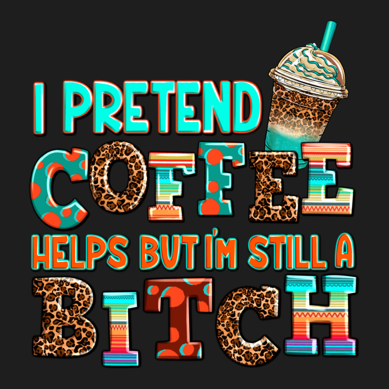 ı Pretend Coffee Helps But ı Am Still A Bitch Heavyweight Hoodie by AdoDesignShop | Teevron