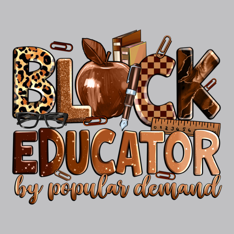 Black Educator By Popular Demand Classic Tee by Zillion Design Studio | Teevron