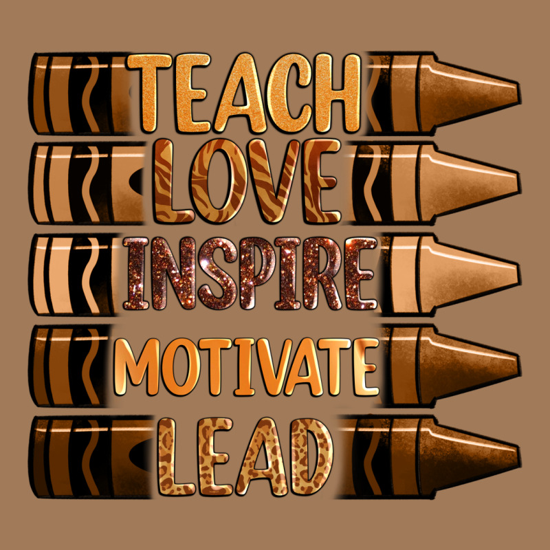Teach Love Inspire Motivate Lead Classic Tee by Zillion Design Studio | Teevron