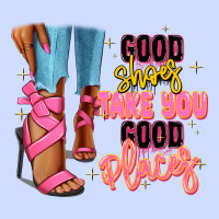 Good Shoes Take You To Good Places Black Fashion G Urban Heavy Tee | Teevron