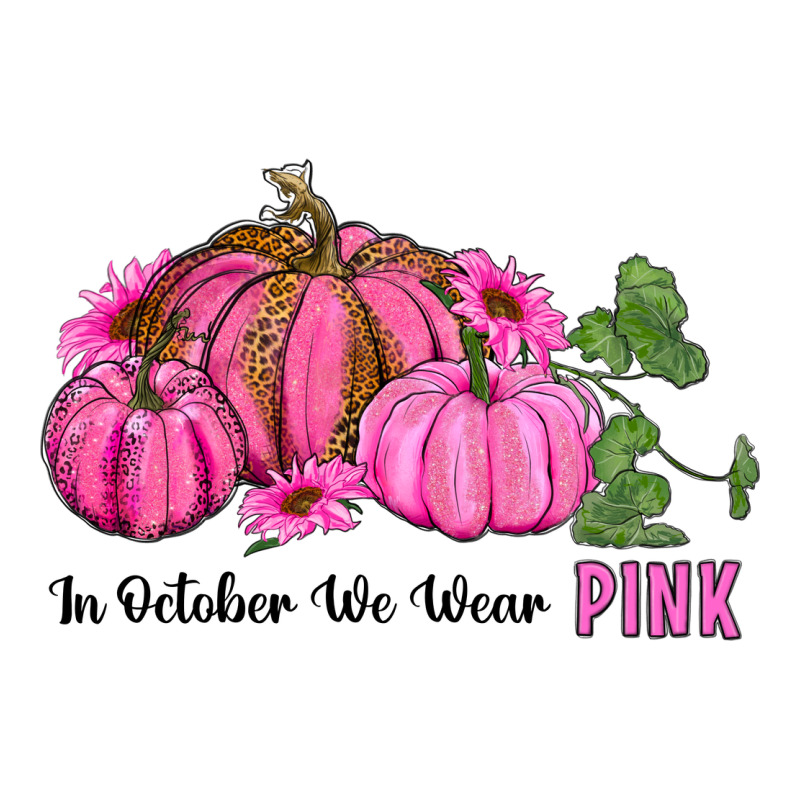 In October We Wear Pink Pumpkin And Sunflowers Classic Tee by RanaPortraitStore | Teevron