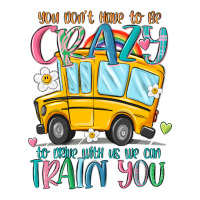 you don't have to be crazy to drive with us we can | Teevron
