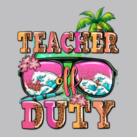 Teacher Off Duty Long Sleeve Tee | Teevron