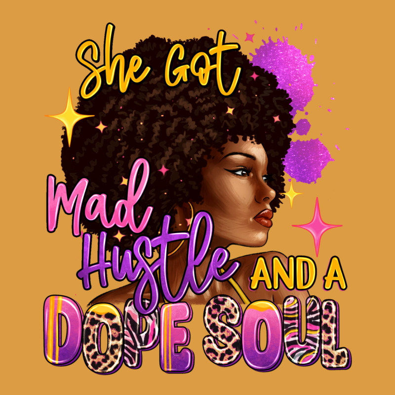 She Got Mad Hustle And A Dope Soul Urban Heavy Tee by RanaPortraitStore | Teevron