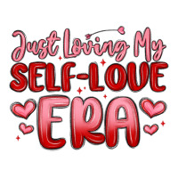 just loving my self love era | Teevron