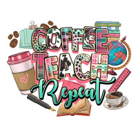 coffee teach repeat teacher | Teevron