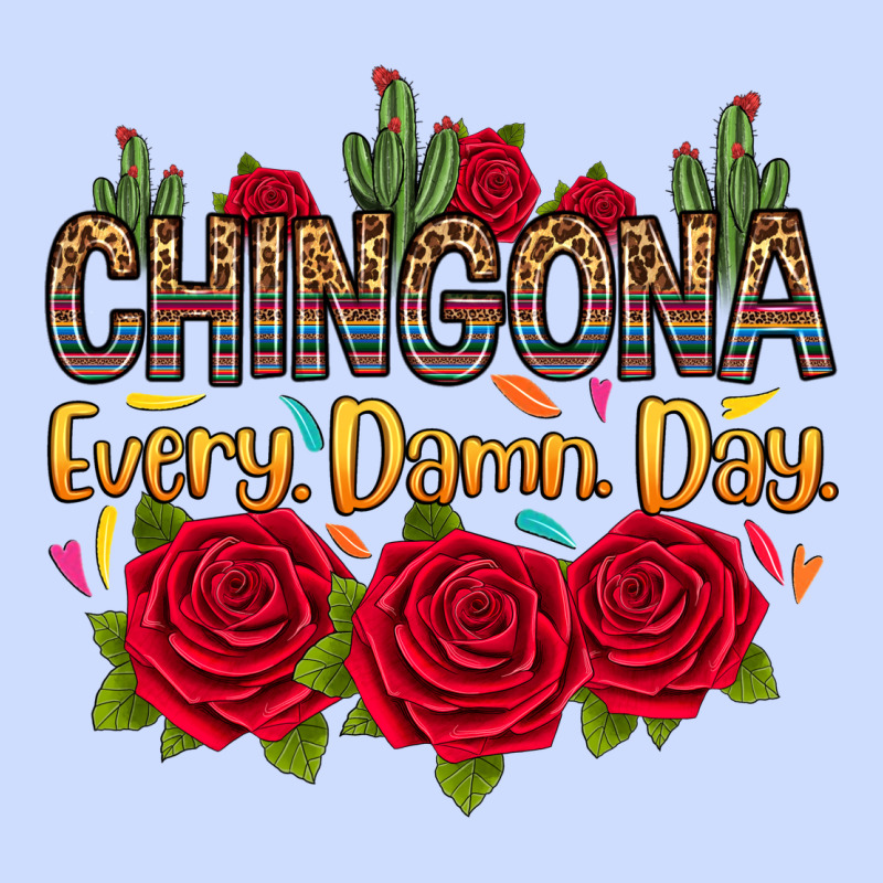 Chingona Every Damn Day Urban Heavy Tee by RanaPortraitStore | Teevron