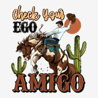 Check Your Ego Amigo Rodeo Cowboy Urban Hoodie | Teevron