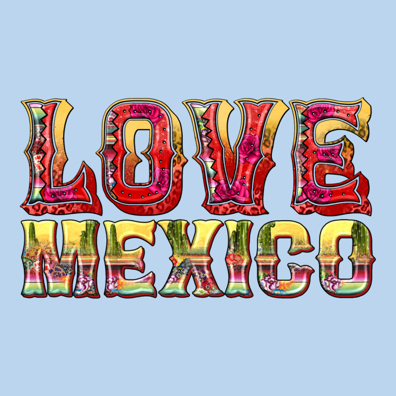 Love Mexico Classic Tee by texasbilliewilder | Teevron