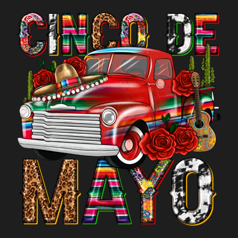 Cinco De Mayo Truck Classic Tee by texasbilliewilder | Teevron