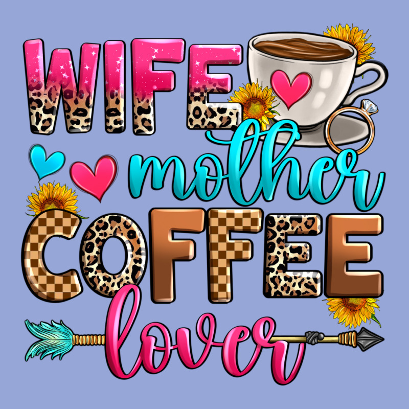 Wife Mother Coffee Lover Classic Tee by Zillion Design Studio | Teevron
