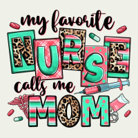 My Favorite Nurse Calls Me Mom Urban Heavy Tee | Teevron