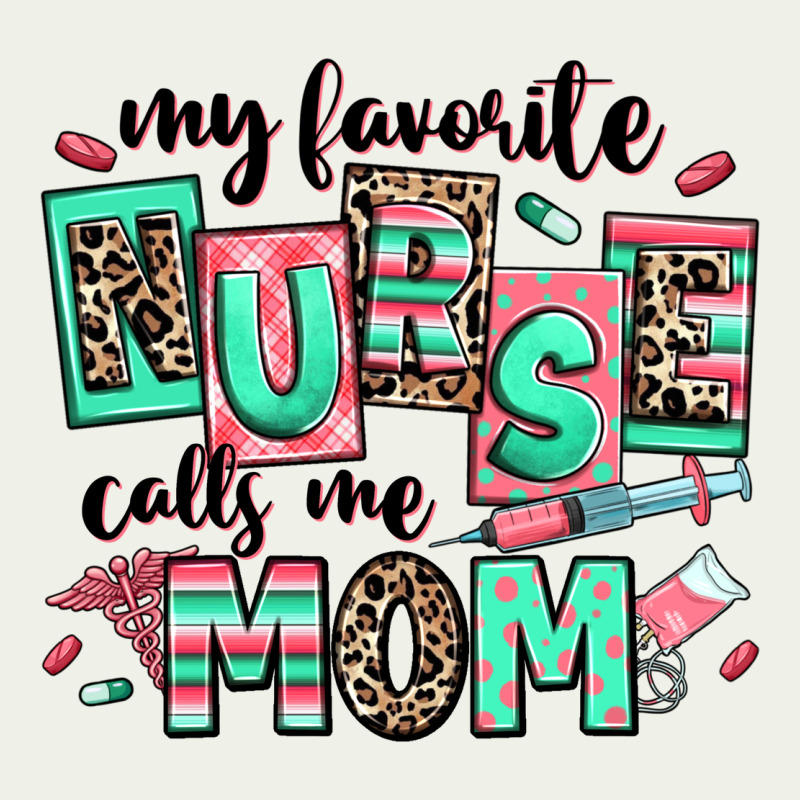 My Favorite Nurse Calls Me Mom Urban Heavy Tee by RanaPortraitStore | Teevron