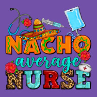 Nacho Average Nurse Premium Sweatshirt | Teevron