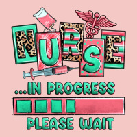 Nurse In Progress Please Wait Urban Heavy Tee | Teevron