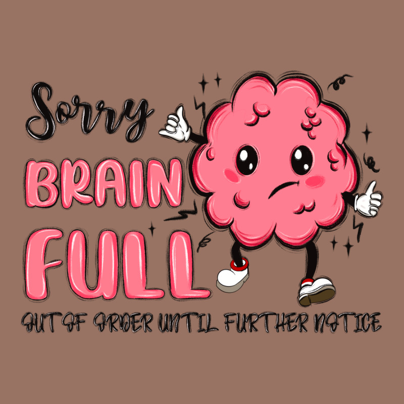 Sorry Brain Full Premium Hoodie by MaliasSmallBusiness | Teevron