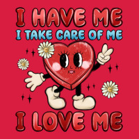 I Have Me I Take Care Of Me I Love Me Premium Hoodie | Teevron