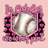 In October We Wear Pink Baseball Urban Heavy Tee | Teevron