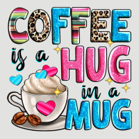 Coffee Is A Hug In A Classic Tee | Teevron