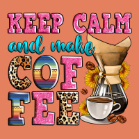 Keep Calm And Make Coffee Classic Tee | Teevron