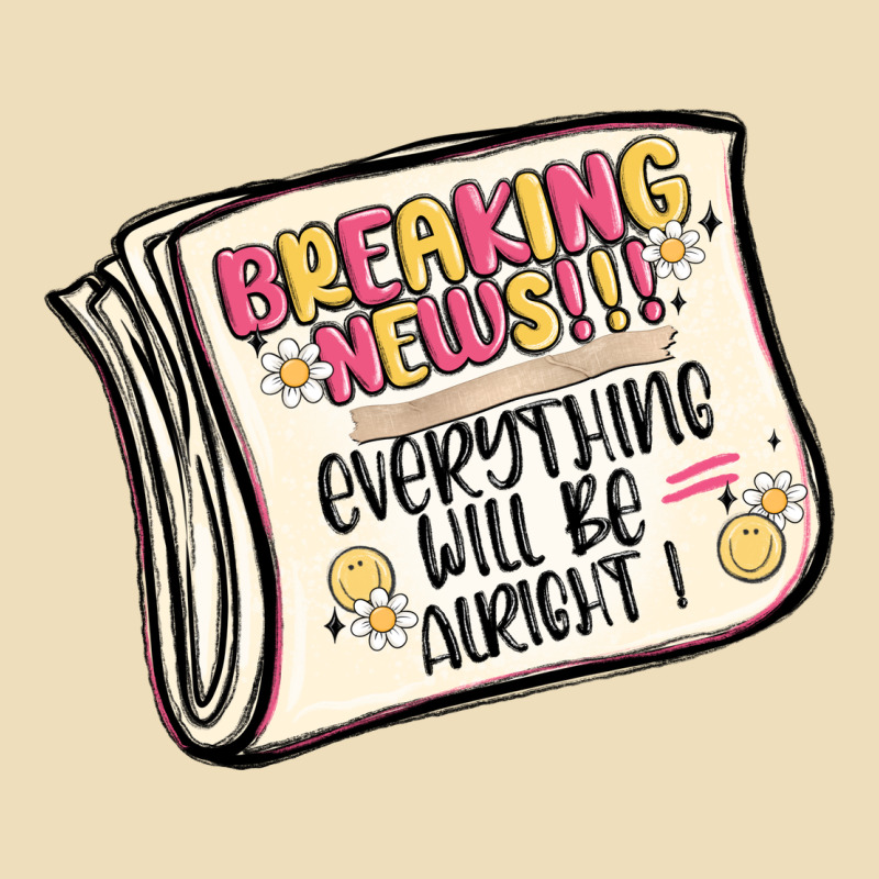 Breaking News Everything Will Be Alright Premium Hoodie by MaliasSmallBusiness | Teevron