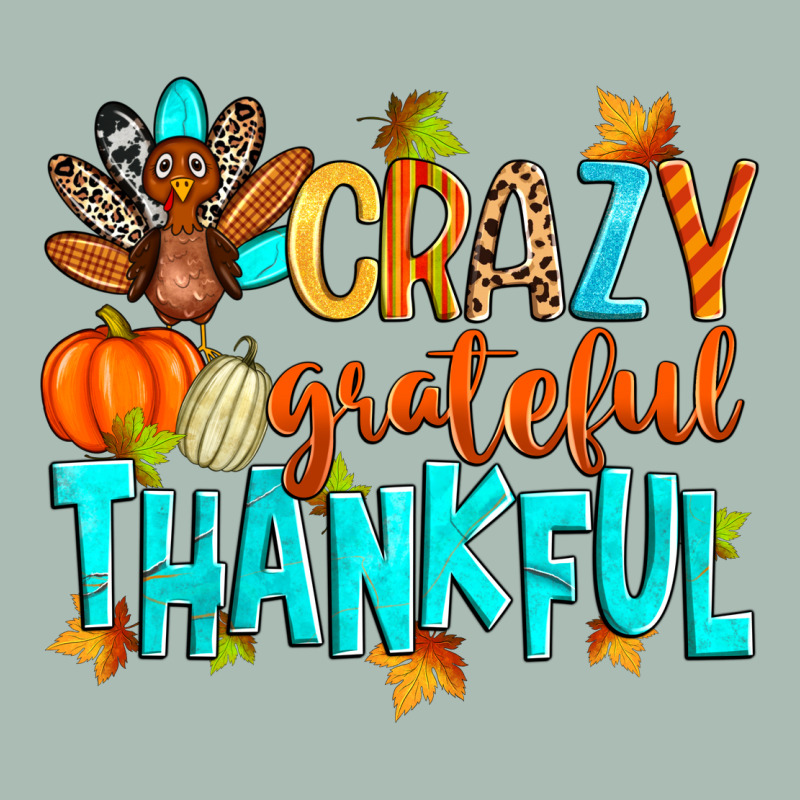 Crazy Grateful Thankful Classic Tee by Zillion Design Studio | Teevron