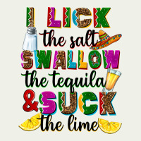 I Lick The Salt Swallow The Tequila And Suck The L Urban Heavy Tee | Teevron
