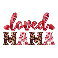 loved mama | Teevron
