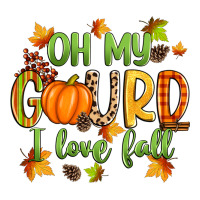 oh my gourd i love fall | Teevron