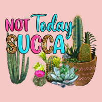 Not Today Succa Urban Heavy Tee | Teevron