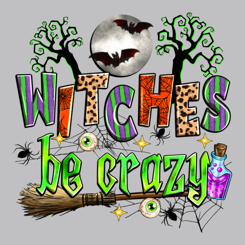 Witches Be Crazy Classic Tee by Zillion Design Studio | Teevron