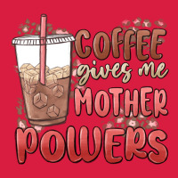 Coffee Gives Me Mother Powers Premium Hoodie | Teevron