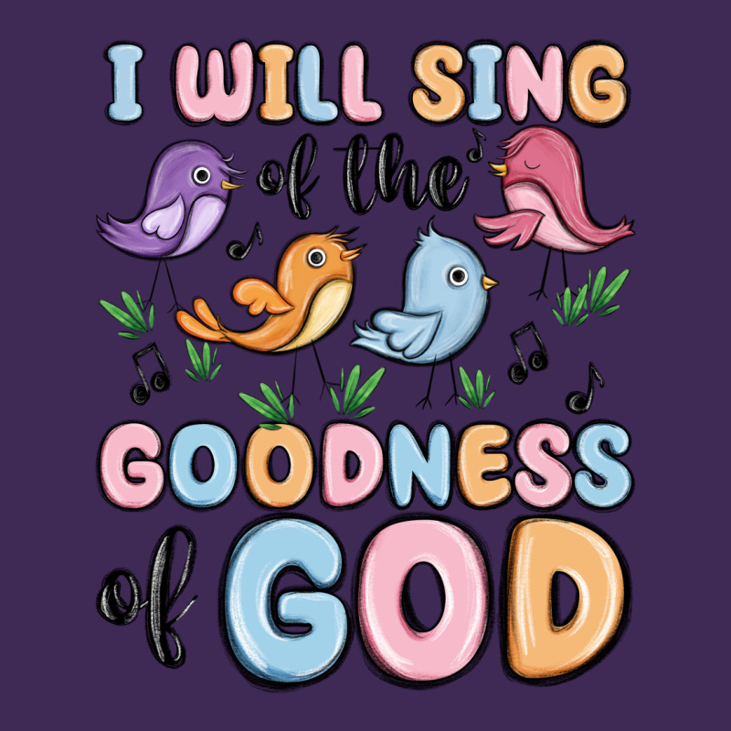 I Will Sing Of The Goodness Of God Premium Hoodie by MaliasSmallBusiness | Teevron