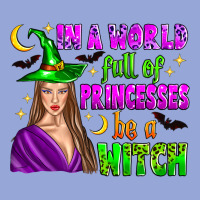 In A World Full Of Princesses Be A Witch Classic Tee | Teevron