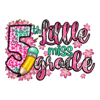 little miss 5th grade | Teevron