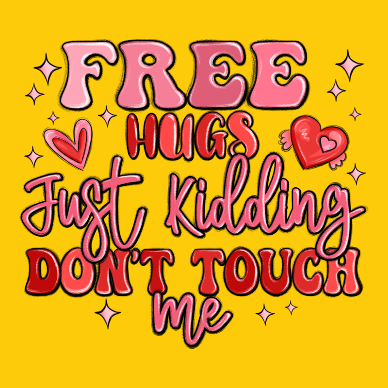 Free Hugs Just Kidding Don't Touch Me Premium Hoodie by MaliasSmallBusiness | Teevron