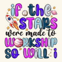 If The Stars Were Made To Worship So Will I Premium Hoodie | Teevron