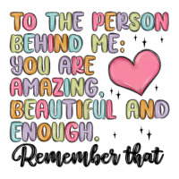 to the person behind me | Teevron