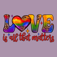 Love Is All That Matters Heavyweight Hoodie | Teevron