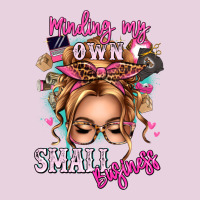 Minding My Own Small Business Blonde Messy Bun Classic Tee | Teevron