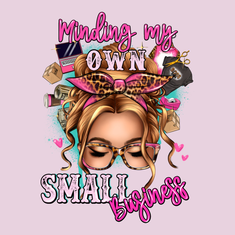 Minding My Own Small Business Blonde Messy Bun Classic Tee by texasbilliewilder | Teevron