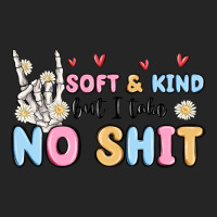 Soft And Kind But I Take No Shit Premium Hoodie | Teevron