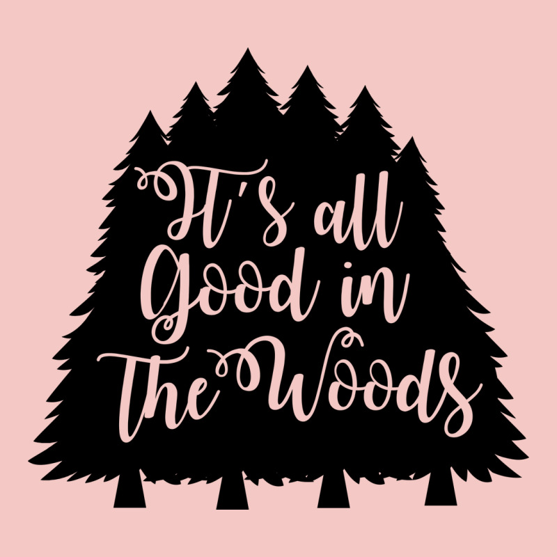 Its All Good In The Woods Urban Heavy Tee by Unal Design | Teevron