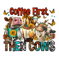 Coffee First Then Cows Classic Tee | Teevron