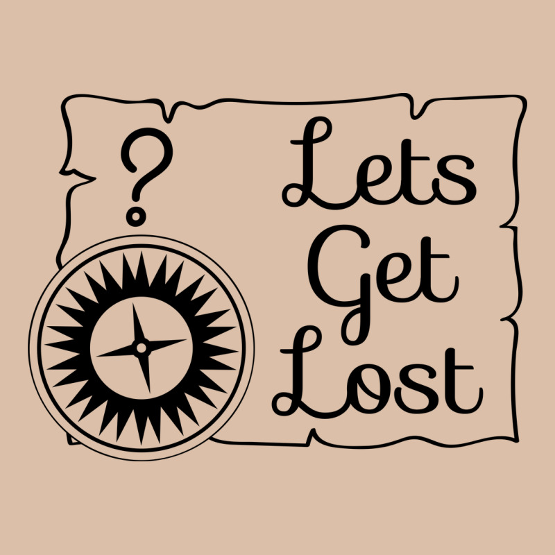 Lets Get Lost Urban Heavy Tee by Unal Design | Teevron