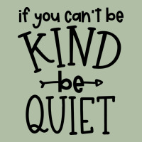 Kind Be Quiet Urban Heavy Tee | Teevron