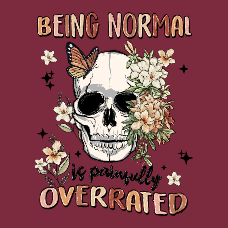 Being Normal Is Painfully Overrated Premium Hoodie by MaliasSmallBusiness | Teevron